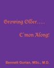 Growing Older..... C'mon Along! - Book