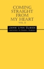 Coming Straight from My Heart : Vol. II - Book