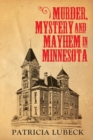 Murder, Mystery & Mayhem in Minnesota - Book