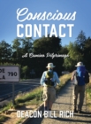 Conscious Contact : A Camino Pilgrimage - Book