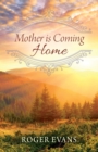 Mother is Coming Home - Book
