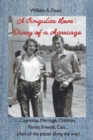 A Singular Love : Diary of a Marriage - Courtship, Marriage, Children, Family, Friends, Cats... (and All the Places Along the Way) - Book