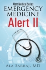 Alert Medical Series: Emergency Medicine Alert II - eBook