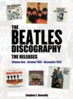 The Beatles Discography - The Releases : Volume One - October 1961 - December 1970 - Book