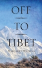 Off To Tibet - Book