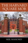 The Harvard Square Mob - Book