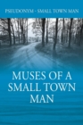 Muses of a Small Town Man - Book