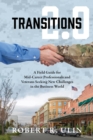 Transitions 2.0 : A Field Guide for Mid-Career Professionals and Veterans Seeking New Challenges in the Business World - Book
