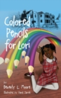 Colored Pencils For Lori - Book