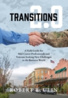 Transitions 2.0 : A Field Guide for Mid-Career Professionals and Veterans Seeking New Challenges in the Business World - Book