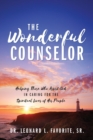 The Wonderful Counselor : Helping Those Who Assist God in Caring for the Spiritual Lives of His People - Book