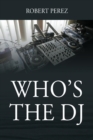 Who's the DJ - Book