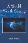 A World Worth Seeing - Book