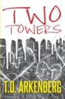 Two Towers : A Memoir - Book