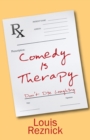 Comedy is Therapy : Don't Die Laughing - Book