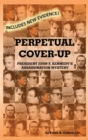 Perpetual Cover-Up : President John F. Kennedy's Assassination Mystery - Book
