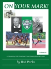 ON YOUR MARK! : A Chronicle of EMU Track and Cross Country from 1967 to 2000 Volume II - Book