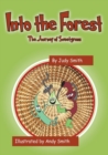 Into the Forest : The Journey of Sweetgrass - Book