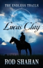 Lucas Clay : The Endless Trails - Book