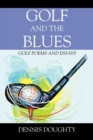 Golf and the Blues : Golf Poems and Essays - Book