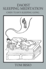 Daoist Sleeping Meditation : Chen Tuan's Sleeping Gong - Book