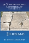 A Conversational Commentary on the Book of EPHESIANS - Book