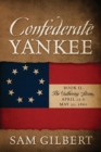 Confederate Yankee Book II : The Gathering Storm - Book