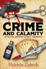 Crime and Calamity in Yellow Medicine County, Minnesota - Book