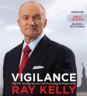 Vigilance : My Life Serving America and Protecting Its Empire City - Book