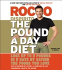 The Pound a Day Diet : Lose Up to 5 Pounds in 5 Days by Eating the Foods You Love - Book