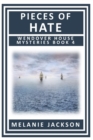 Pieces of Hate : A Wendover House Mystery - Book