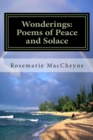 Wonderings : Poems of Peace and Solace by Rosemarie M. MacCheyne - Book