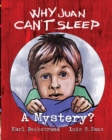 Why Juan Can't Sleep : A Mystery - Book