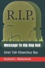 Message To Hip Hop R&B : Ghit Yah Khanchus Bac - Book