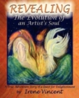 REVEALING - The Evolution of an Artist's Soul : A True Adventure Story of a Quest for Enlightenment - Book