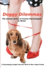 Doggy Dilemmas : The Animal Antics of Canine Psychologist Jo Wood - Book