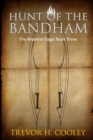 Hunt of the Bandham : The Bowl of Souls: Book Three - Book
