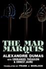 The Mad Marquis : A Play in Five Acts - Book