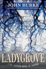 Ladygrove : A Dr. Caspian Novel of Horror - Book
