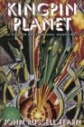 Kingpin Planet : The Golden Amazon Saga, Book Twelve - Book