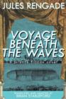 Voyage Beneath the Waves : A Science Fiction Novel - Book