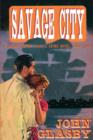 Savage City : A Johnny Merak Classic Crime Novel, Book Two - Book