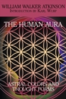 The Human Aura : Astral Colors and Thought Forms - Book