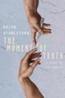 The Moment of Truth : A Novel of the Future - Book