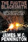 The Fugitive Blacksmith, Or, Events in the History of James W. C. Pennington, Pastor of a Presbyterian Church, New York, Formerly a Slave in the State - Book