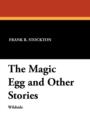 The Magic Egg and Other Stories - Book