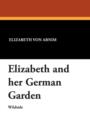 Elizabeth and Her German Garden - Book