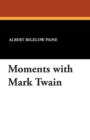 Moments with Mark Twain - Book