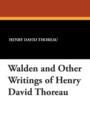 Walden and Other Writings of Henry David Thoreau - Book