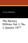 The Mystery Fancier. Vol. 1, No. 1, January 1977 - Book
